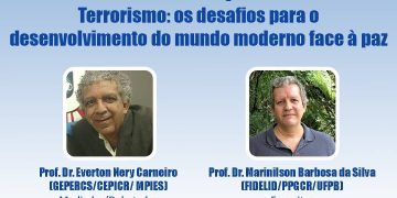 I WEBCOLÓQUIO: Terrorismo: os desafios para o desenvolvimento do mundo moderno face à paz