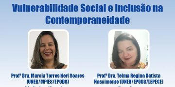 I WEBSEMINÁRIO: Vulnerabilidade Social e Inclusão na Contemporaneidade