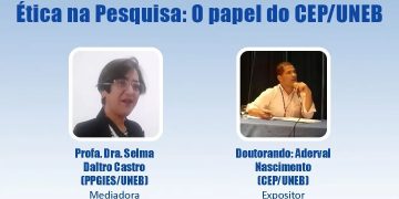 PALESTRA: Ética na Pesquisa: O papel do CEP/UNEB