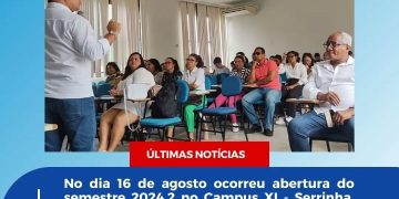 PORTAL DE NOTÍCIAS PPGIES: ABERTURA DO SEMESTRE 2024.2 NO CAMPUS XI – SERRINHA